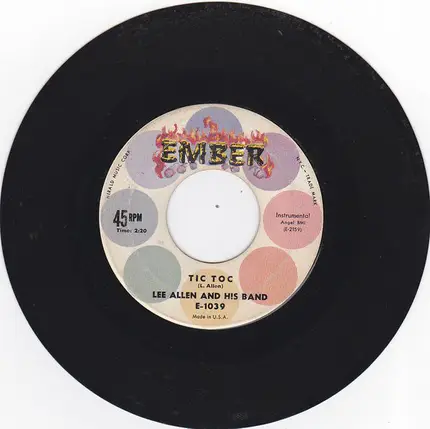 Lee Allen & His Band - Tic Toc / Chuggin'