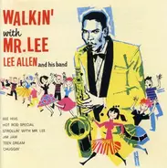 Lee Allen - Walkin' with Mr. Lee