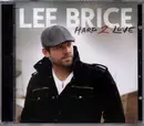 CD - Lee Brice - Hard 2 Love