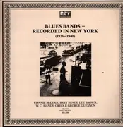 LP - Lee Brown, Conny McLean, Baby Hines - Blues Bands - Recorded In New York (1936-1940) - Mono