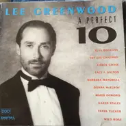 Lee Greenwood - A Perfect 10