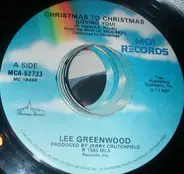 Lee Greenwood - Christmas To Christmas (Loving You)/Lone Star Christmas
