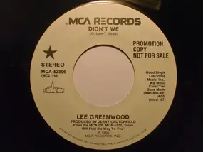 Lee Greenwood - Didn't We