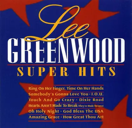 Lee Greenwood - Super Hits