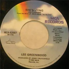 Lee Greenwood - She's Lying / Home Away From Home