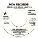 7inch Vinyl Single - Lee Greenwood - Somebody's Gonna Love You