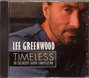 CD - Lee Greenwood - Timeless: An Exclusive Radio Compilation
