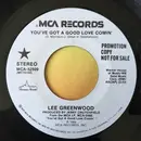 7inch Vinyl Single - Lee Greenwood - You've Got A Good Love Comin'