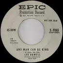 7inch Vinyl Single - Lee Dowell - Any Man Can Be King / I Apologize