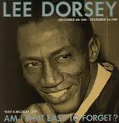 Lee Dorsay - Am I That Easy To Forget?
