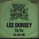 7inch Vinyl Single - Lee Dorsey - Ya Ya / Do Re Mi