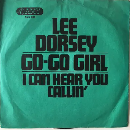 Lee Dorsey - Go-Go Girl / I Can Hear You Callin'