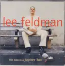 CD - Lee Feldman - The Man In A Jupiter Hat