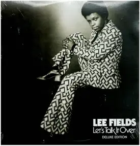 Lee Fields - Let's Talk It Over (Deluxe Edition)