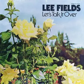 Lee Fields - Let's Talk It Over