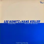 LP - Lee Konitz & Hans Koller - Lee Konitz Plays / Hans Koller's New Jazz Stars - Mono