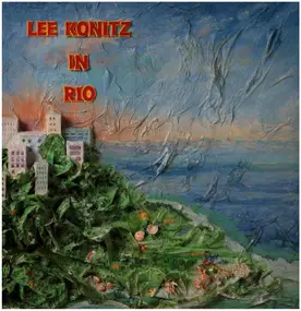 Lee Konitz - In Rio