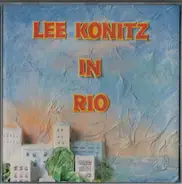 Lee Konitz - Lee Konitz In Rio