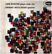 Lee Konitz /Gerry Mulligan - Lee Konitz Plays With The Gerry Mulligan Quartet