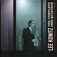 Lee Konitz - The Complete 1956 Quartets