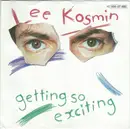 7inch Vinyl Single - Lee Kosmin - Getting So Exciting