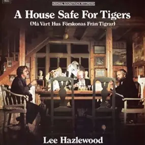 Lee Hazlewood - House Safe For Tigers