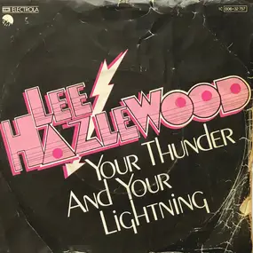 Lee Hazlewood - Your Thunder And Your Lightning