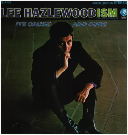 Lee Hazlewood - Lee Hazlewoodism - Its Cause And Cure