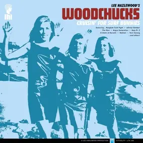 Lee Hazlewood - Woodchucks-Cruisin' For Surf Bunnies