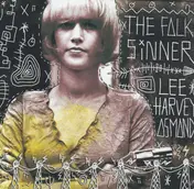 Lee Harvey Osmond - The Folk Sinner