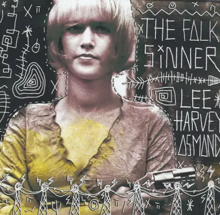 Lee Harvey Osmond - The Folk Sinner
