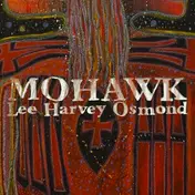 Lee Harvey Osmond - Mohawk