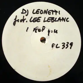 Lee Leblanc Featuring DJ Lionetti - I Fell You