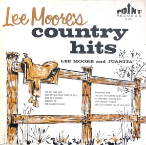 Lee Moore & Juanita - Lee Moore's Country Hits