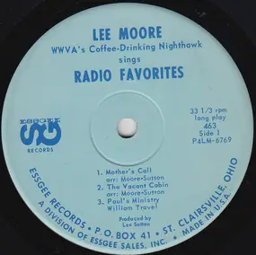 Lee Moore - WWVA's Coffee-Drinking Nighthawk Sings Radio Favorites
