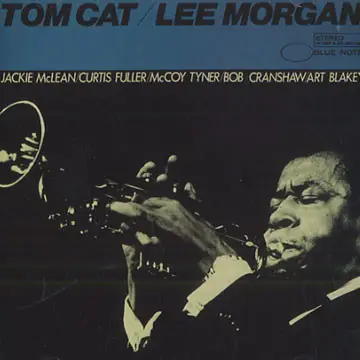 Lee Morgan - Tom Cat