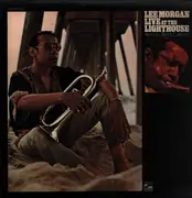 Double LP - Lee Morgan - Live At The Lighthouse - 1st Press w/ Liberty Records on Labels