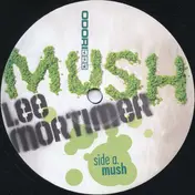 lee mortimer - Mush