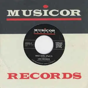 Lee Moses - Bad Girl (Parts I + II)