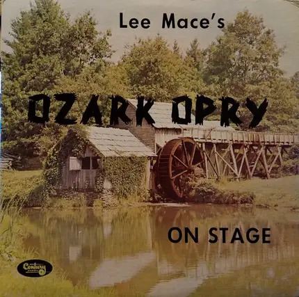Lee Mace - Lee Mace's Ozark Opry On Stage