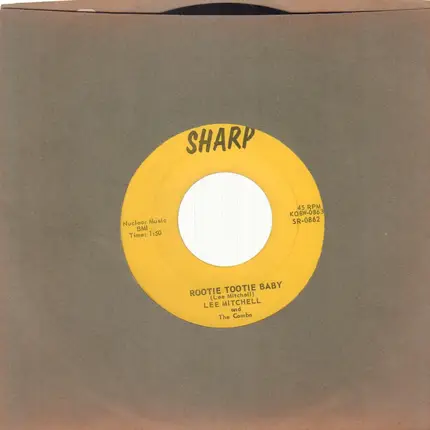 Lee Mitchell - Who's That Big Man/ Rootie Tootie Baby