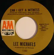 Lee Michaels - Can I Get A Witness / You Are What You Do