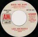 7inch Vinyl Single - Lee Michaels - Rock Me Baby