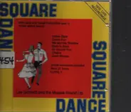 Lee Schmidt And The Mojave Roundup - Square Dance