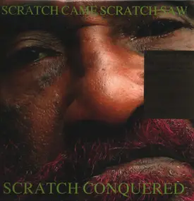 Lee 'Scratch' Perry - Scratch Came Scratch Saw Scratch Conquered