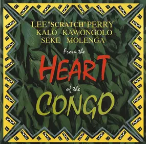 Lee 'Scratch' Perry - From The Heart Of The Congo