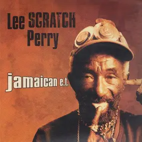 Lee 'Scratch' Perry - Jamaican E.T.