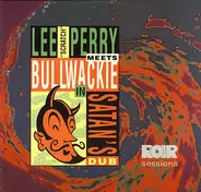 Lee Perry Meets Bullwackie - In Satan's Dub