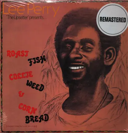 Lee Perry - Roast Fish Collie Weed & Corn Bread
