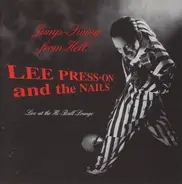 Lee Presson And The Nails - Jump-Swing From Hell - Live At The Hi-Ball Lounge